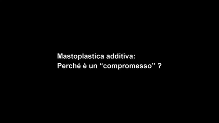 Mastoplastica Additiva perchè è un compromesso